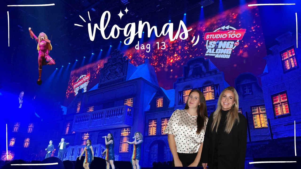 Jeugd herbeleven bij Studio 100 Sing Along  | vlogmas dag 13