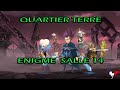 Waven quartier terre enigme salle 14