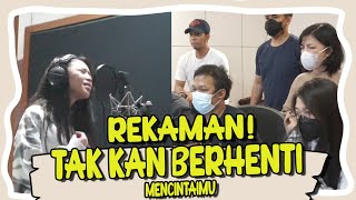 ANNETH RECORDING||TAKKAN BERHENTI MENCINTAIMU