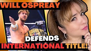 Will Ospreay Defends AEW International Championship! (6/1/24) w/ Denise Salcedo