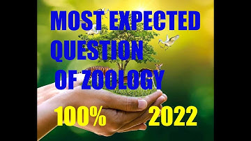 MOST EXCEPTED QUESTIONS OF BIOLOGY (ZOOLOGY)#AHSEC#2022