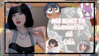 Mlb React To Marinette As Lalisa Pt 23 Shut Down Mv Molly Noir