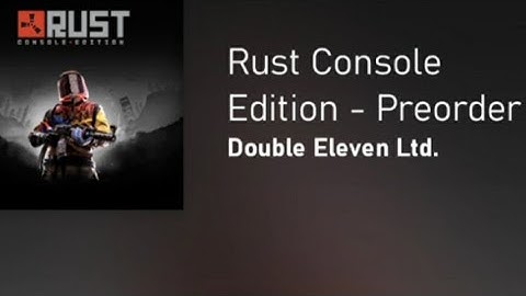 Rust Xbox Preorder Beta Situation Update