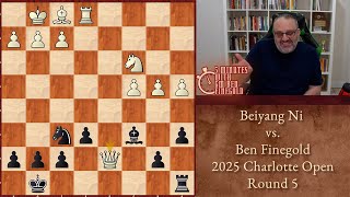 Thumbnail for Five Minutes with Ben: Beiyang Ni vs Ben Finegold, 2025 Charlotte Open, Round 5