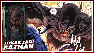 ABIS BUNUH BATMAN, JOKER JADI BATMAN | Knight Terrors The Joker