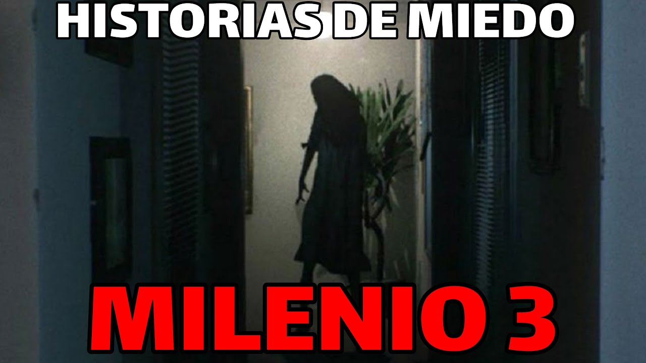 Milenio 3 - Historias de miedo