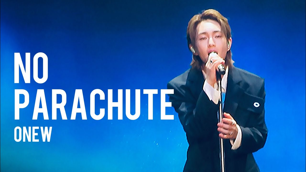 230304 온유 ONEW - No Parachute
