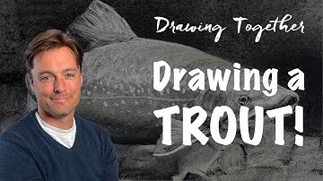 Get Trout of Here! | Drawing a Fish