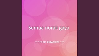 Semua norak gaya