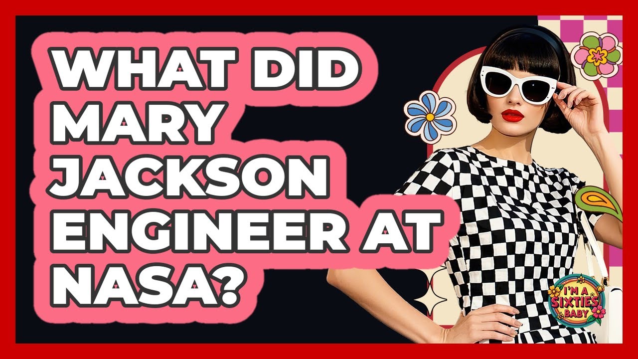 What Did Mary Jackson Engineer At NASA?