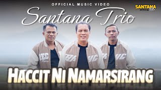 Santana Trio - Haccit Ni Namarsirang