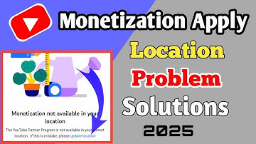 Monetization Not Available In Your Location Problem Solved In 2 Minutes | Monetize Problem 2025