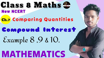 Comparing Quantities - Examples|Example 8,9 & 10| Solutions Class 8 NCERT |Maths Chapter 7 (2023-24)