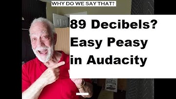 89 Decibels Easy Peasy (Audacity 3.2.4 version)
