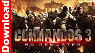 THE BEST WAR STRATEGY SAGA OF ALL TIME • Commandos 3 - HD Remaster