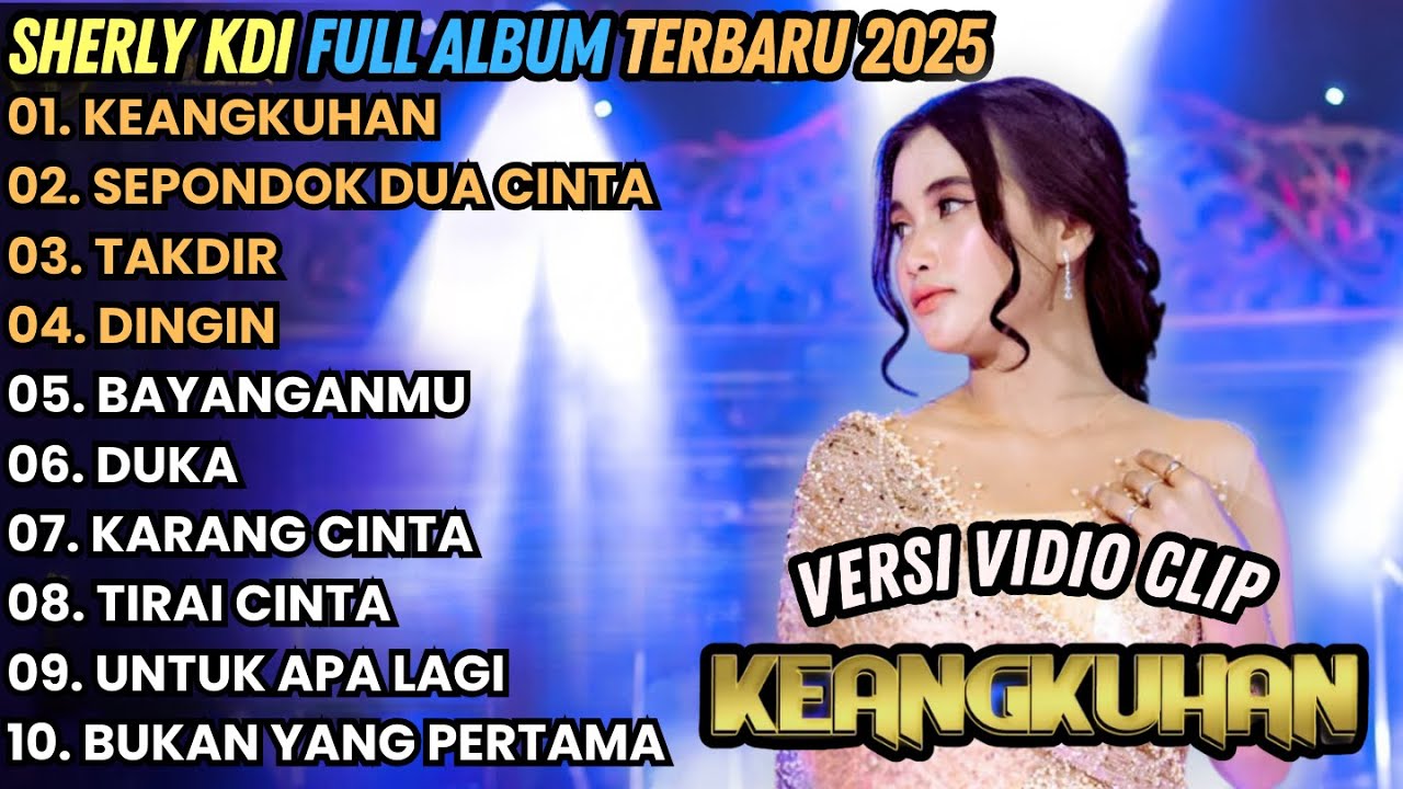 Keangkuhan - Sherly KDI Full Album Terbaru2025 || Adella Terbaru || Sepondok Dua Cinta