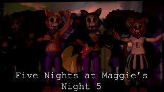 Five Nights at Maggie's: The Reboot - Night 5
