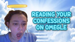 CONFESSING YOUR SECRETS ON OMEGLE