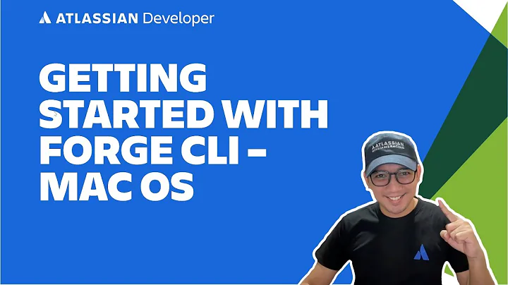 Getting Started with Atlassian Forge CLI - Mac OS