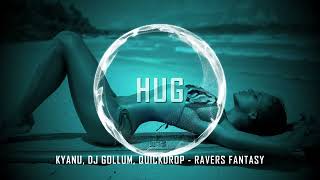 KYANU, DJ Gollum, Quickdrop - Ravers Fantasy