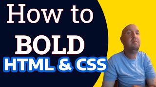 How to Bold In HTML and CSS
