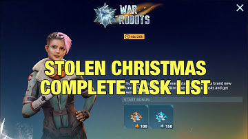 Complete Task List: Quests 1 - 29 How to, Stolen Christmas | War Robots 2021 Christmas Event