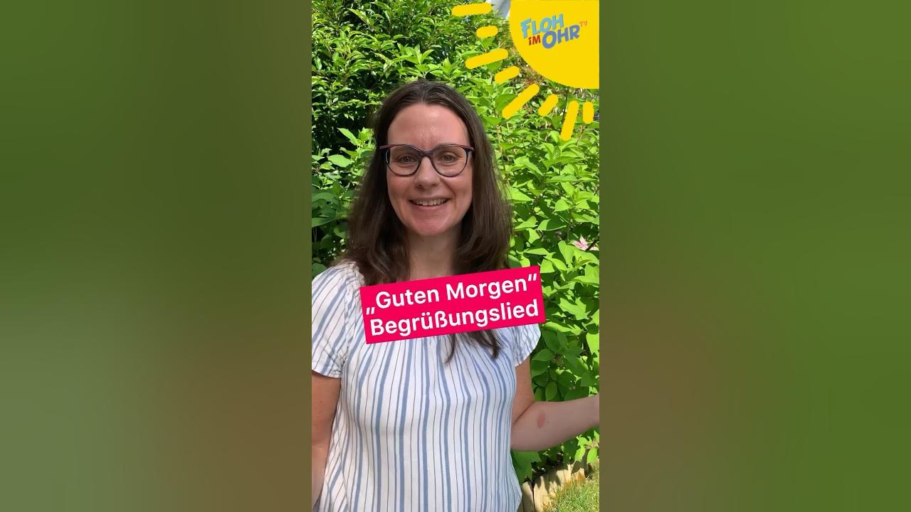Begrüßungslied Guten Morgen Lied Kindergarten www.youtube.com