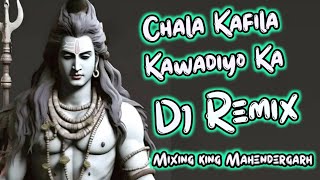Chala Kafila Kawadiyo Ka baba Bhola Song 2023 Dj Remix Hard Bass Mixing king Mahendergarh