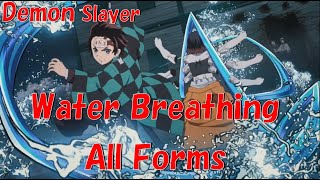 Demon Slayer 　Water Breathing All Forms