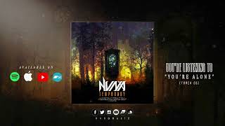 NVNA - You're Alone (OFFICIAL AUDIO)