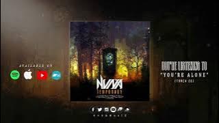 NVNA - You're Alone