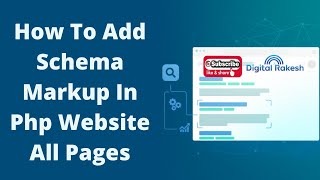 How to add schema markup in php website all pages - Add Structured Data to Your Website