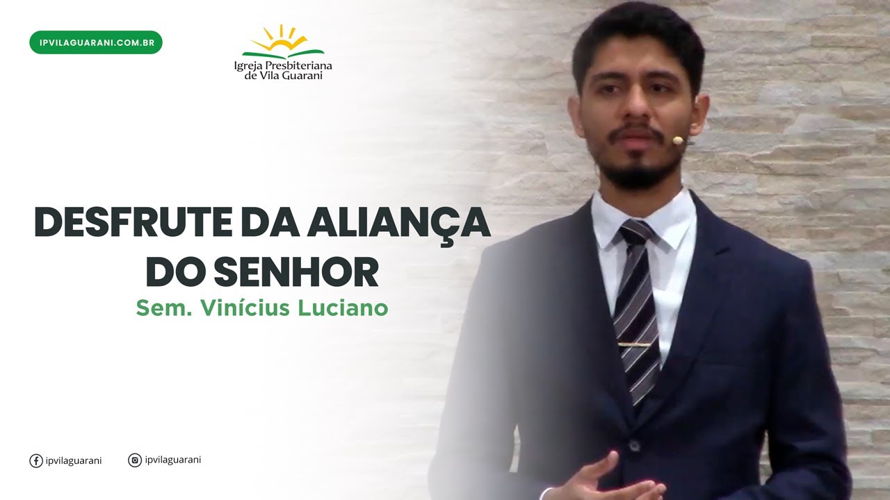 Desfrute da Aliança do Senhor - Êxodo 34:10 a 17 | Sem  Vinícius Luciano