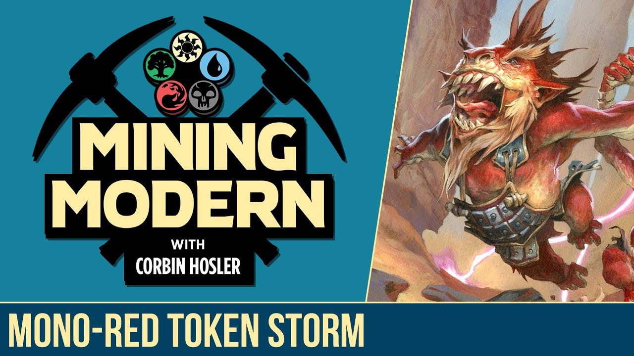 Mining Modern - Mono-Red Token Storm with Corbin Hosler