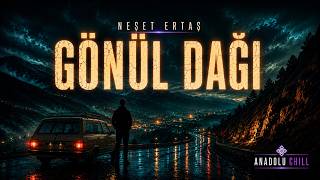 Neşet Ertaş - Gönül Dağı Anatolian Chill Deep House Instrumental