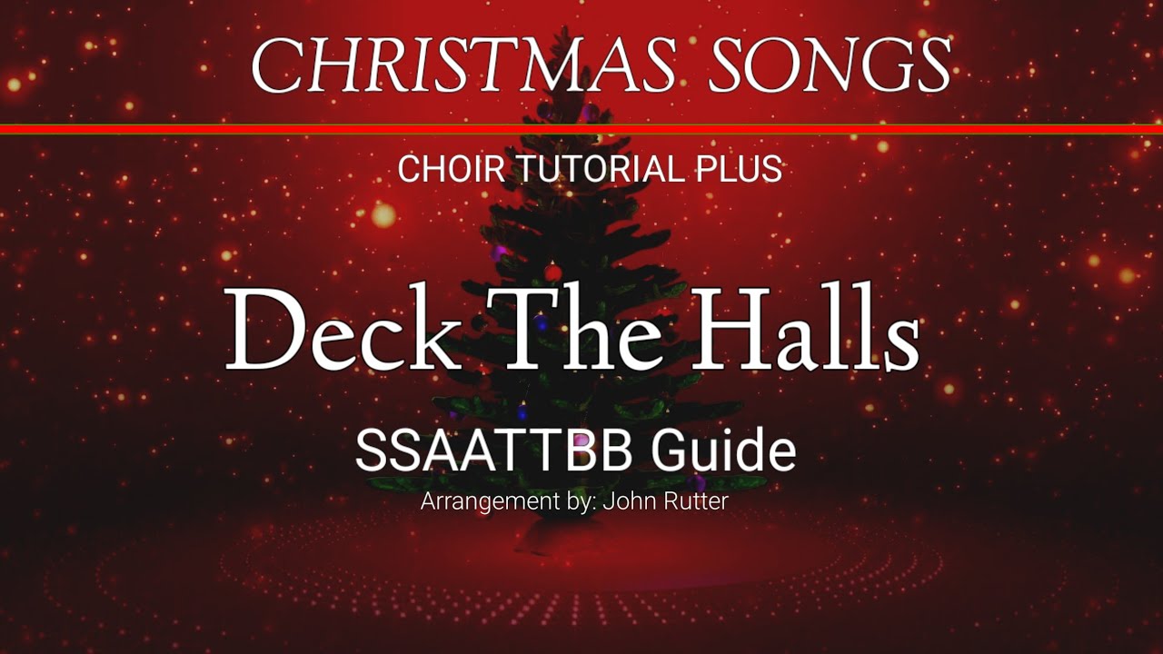 DECK THE HALLS _ SATB Guide /John Rutter