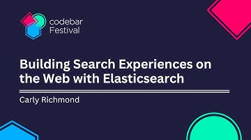 Building Search Experiences on the Web with Elasticsearch and Carly Richmond | codebar Festival 2024