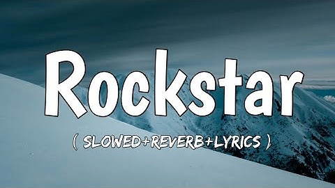 Thumbnail of Post Malone - rockstar (Slowed Reverb Lyrics) ft. 21 Savage