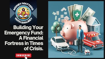 Master Your Finances: Building Your Emergency Fund: A Financial Fortress in Times of Crisis.