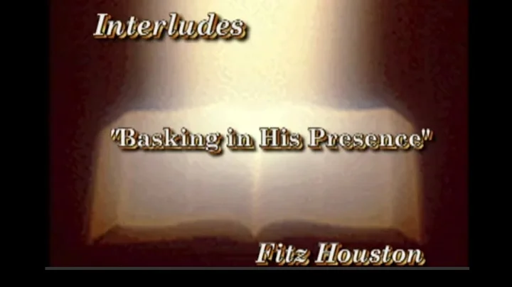 Basking in His Presence (1 hour of prayer) - Fitz ...