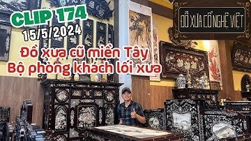 Clip 174 (15/5/2024) Tủ thờ khảm ốc giá rẻ, Tranh khảm ốc xưa, Đồ đồng thờ cúng, Đồ xưa cổ nghệ việt