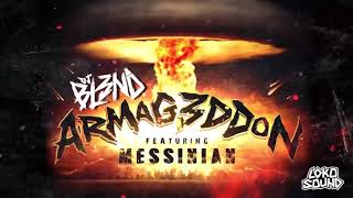 DJ BL3ND - Armageddon ft. Messinian (Official Audio) [LokoSound Records]