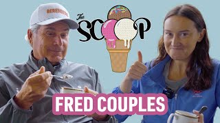 FRED COUPLES | The Scoop