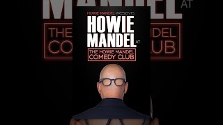 Howie Mandel Presents: Howie Mandel at the Howie Mandel Comedy Club