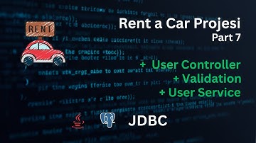 Rent a Car - Part 7 - Java Backend Projesi - Validation | Controller | Service