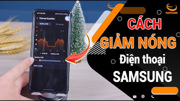 "Cách khắc phục điện thoại Samsung bị nóng sau cập nhật One UI cực hữu ích"
