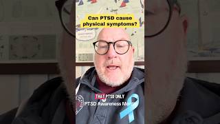 Can PTSD cause physical symptoms?