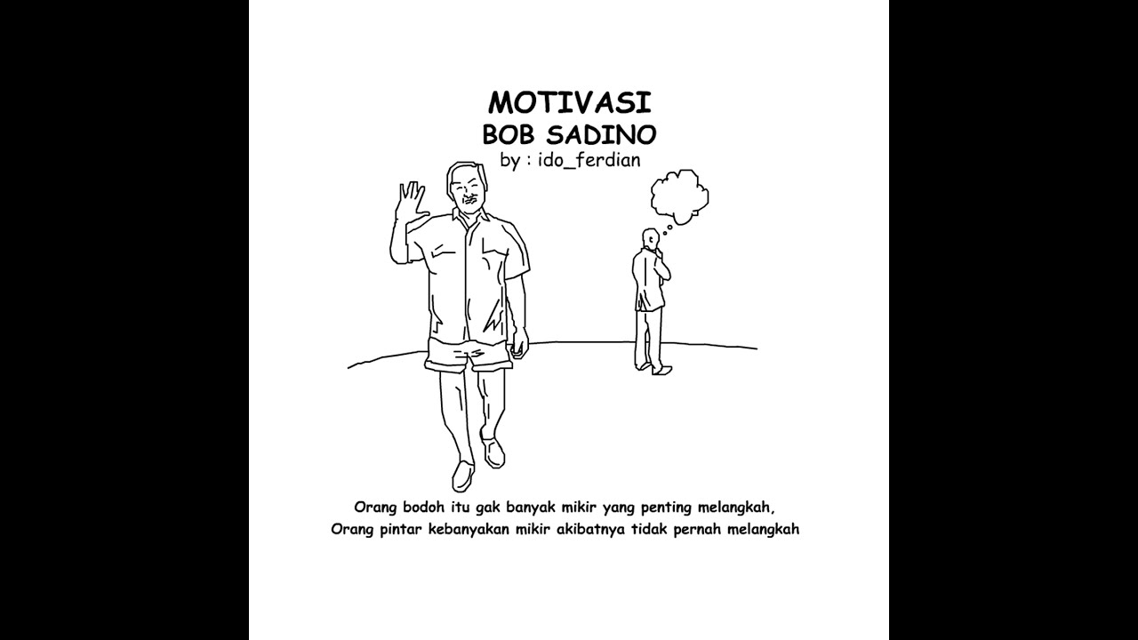 Motivasi Bob Sadino Yang Penting Melangkah Jangan Banyak Mikir