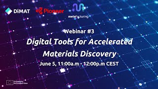 Webinar #3 - Digital Tools for Accelerated Materials Discovery