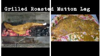 Grilled Full Mutton Leg | Bbq Goat Grilled Recipe | Roasted Mutton Raan